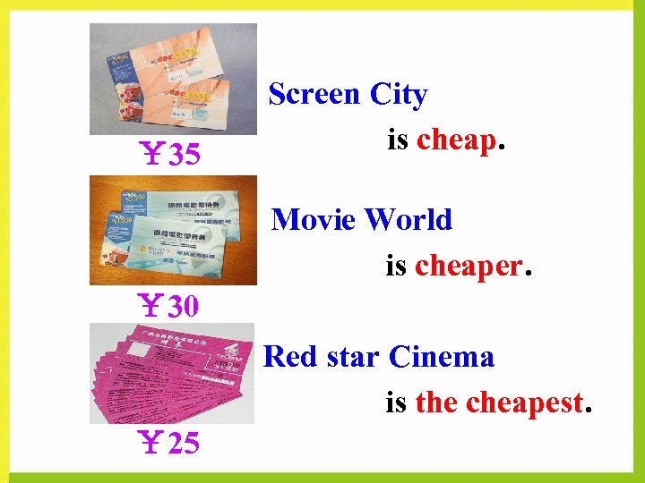 ￥ 35 Screen City is cheap. Movie World is cheaper. ￥ 30 Red star