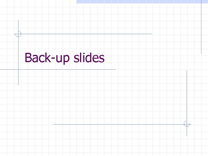 Back-up slides 