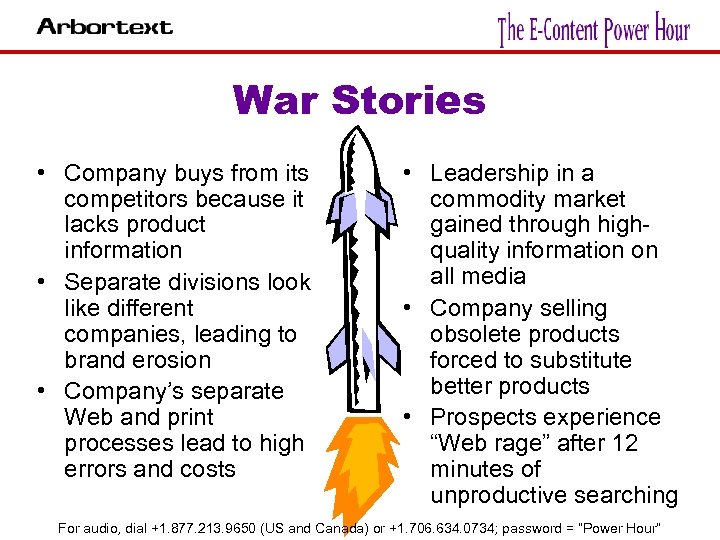 War Stories • Company buys from its competitors because it lacks product information •