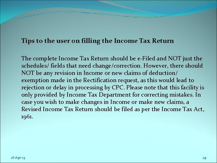  Tips to the user on filling the Income Tax Return The complete Income