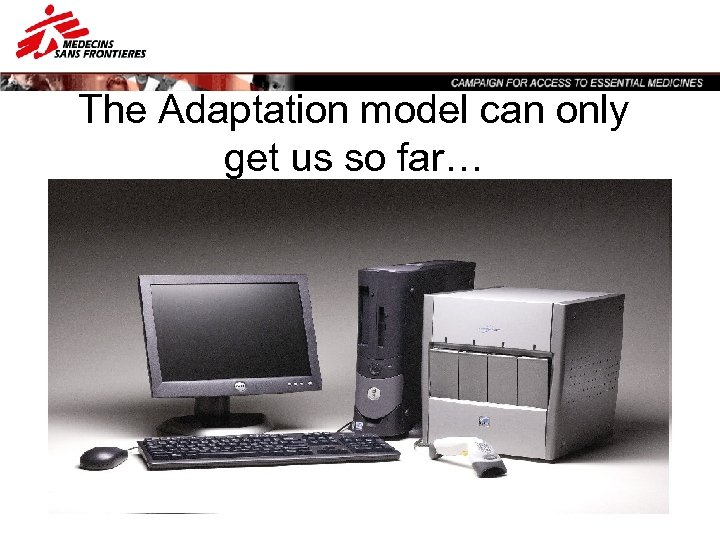 The Adaptation model can only get us so far… 