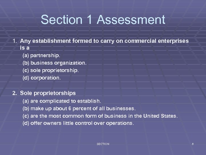 Section 1 Assessment 1. Any establishment formed to carry on commercial enterprises is a