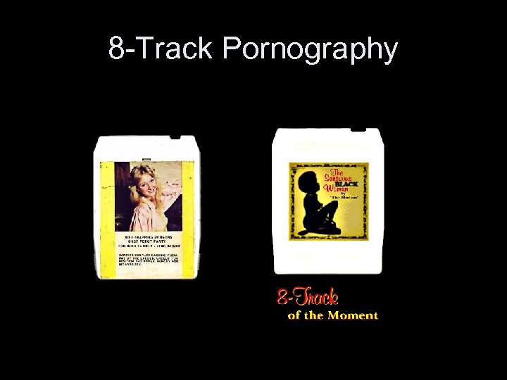 8 -Track Pornography 