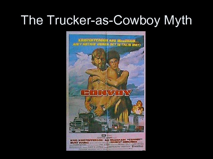 The Trucker-as-Cowboy Myth 