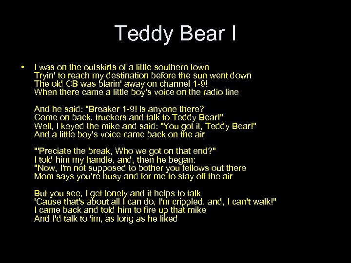 Teddy Bear I • I was on the outskirts of a little southern town