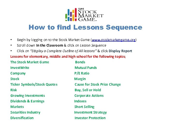 How to find Lessons Sequence • Begin by logging on to the Stock Market