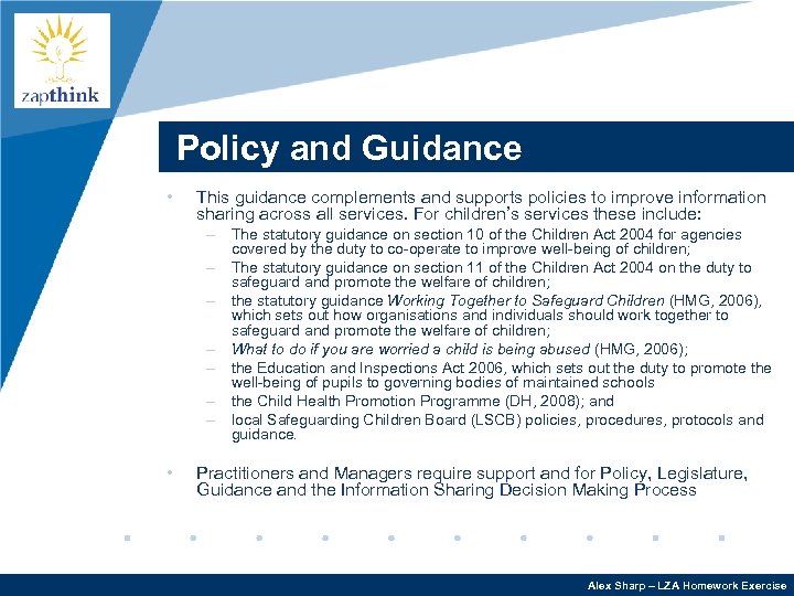 Company LOGO Policy and Guidance • This guidance complements and supports policies to improve