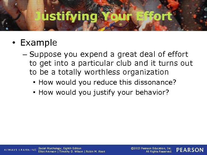 Justifying Your Effort • Example – Suppose you expend a great deal of effort