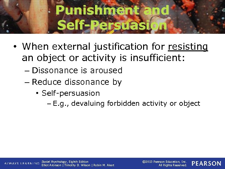 Punishment and Self-Persuasion • When external justification for resisting an object or activity is