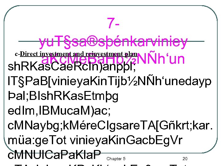 7 yu. T§sa®sþénkarviniey c-Direct investment and reinvestment plan a. Kc. Me. Ba. Hb½NÑh‘un sh.