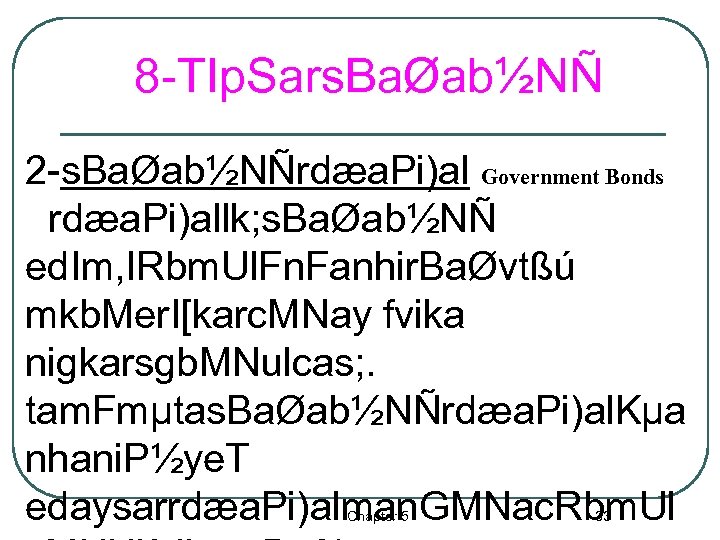 8 -TIp. Sars. BaØab½NÑ 2 -s. BaØab½NÑrdæa. Pi)al Government Bonds rdæa. Pi)allk; s. BaØab½NÑ