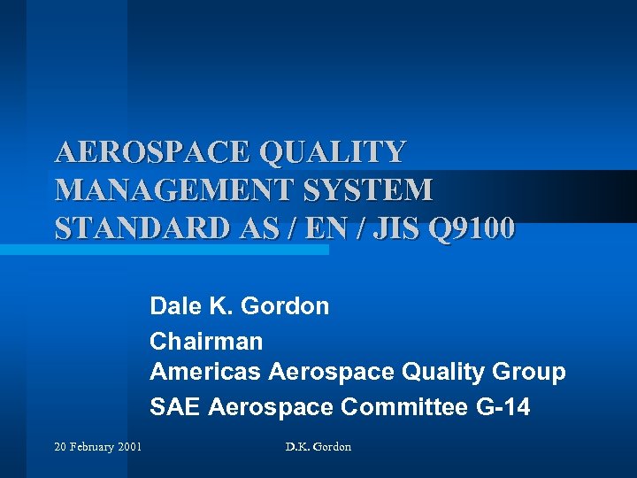 AEROSPACE QUALITY MANAGEMENT SYSTEM STANDARD AS EN