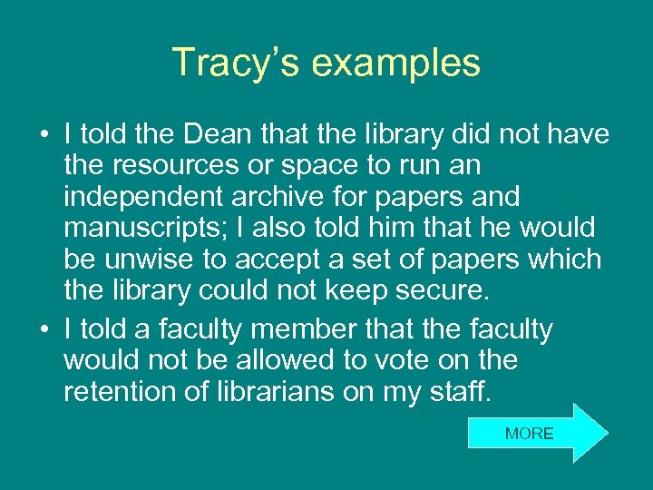 Tracy’s examples • I told the Dean that the library did not have the
