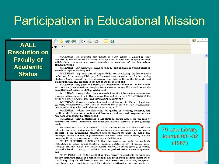 Participation in Educational Mission AALL Resolution on Faculty or Academic Status 79 Law Library