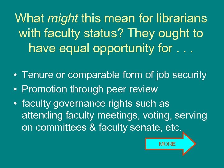 What might this mean for librarians with faculty status? They ought to have equal
