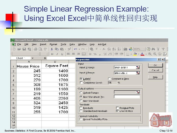 Simple Linear Regression Example: Using Excel中简单线性回归实现 Business Statistics: A First Course, 5 e ©