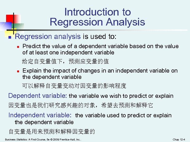 Introduction to Regression Analysis n Regression analysis is used to: n Predict the value