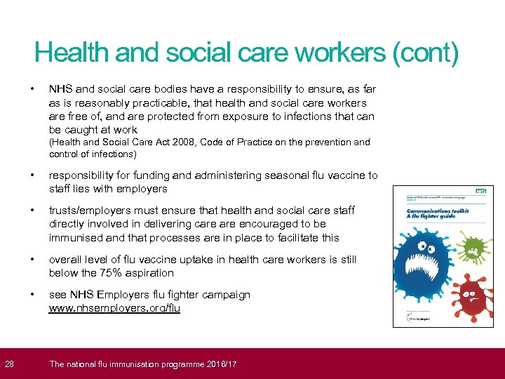  28 Health and social care workers (cont) • NHS and social care bodies