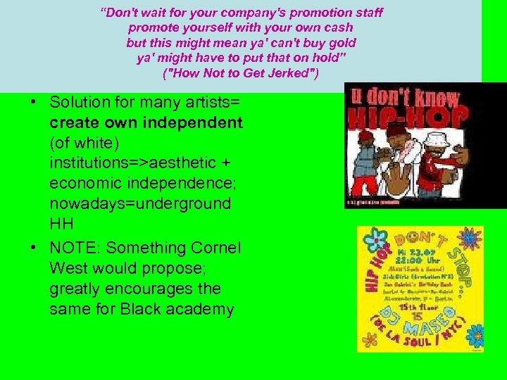 “Don't wait for your company's promotion staff promote yourself with your own cash but