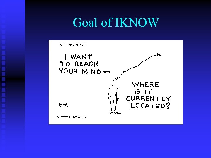 Goal of IKNOW 