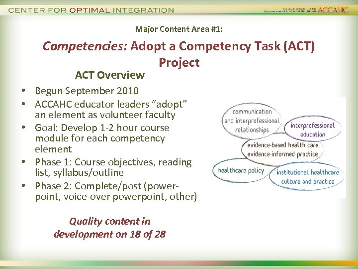Major Content Area #1: Competencies: Adopt a Competency Task (ACT) Project ACT Overview •