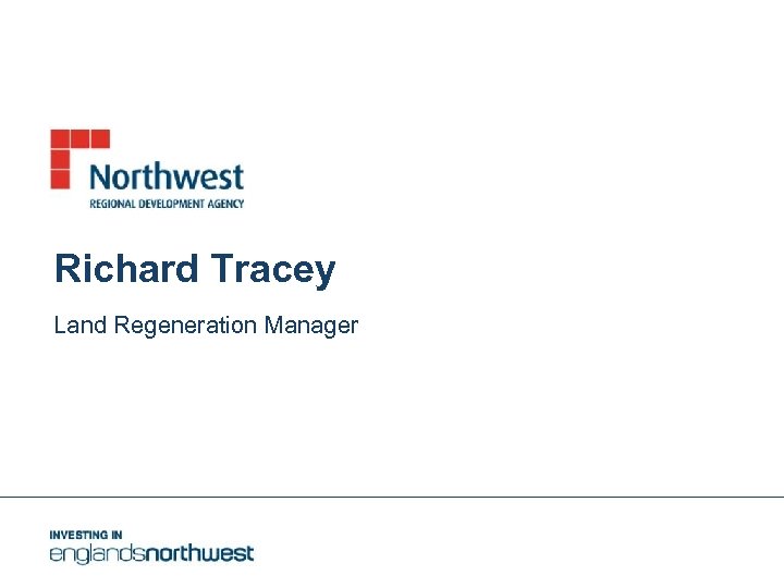 Richard Tracey Land Regeneration Manager 