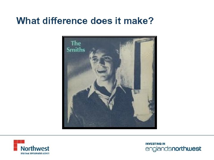 What difference does it make? 