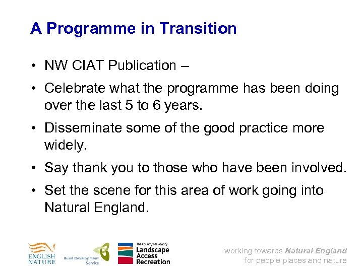 A Programme in Transition • NW CIAT Publication – • Celebrate what the programme
