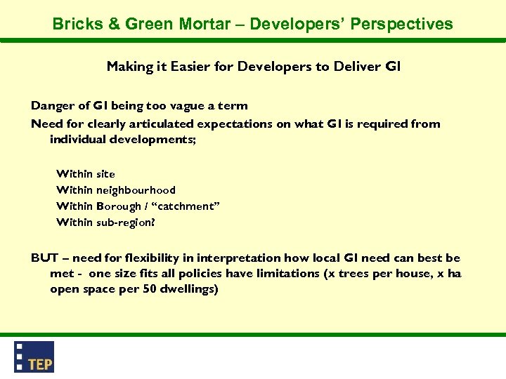 Bricks & Green Mortar – Developers’ Perspectives Making it Easier for Developers to Deliver