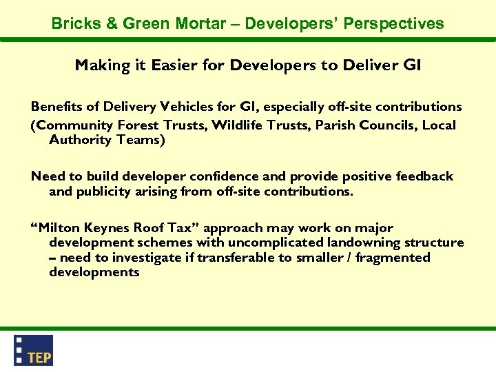 Bricks & Green Mortar – Developers’ Perspectives Making it Easier for Developers to Deliver