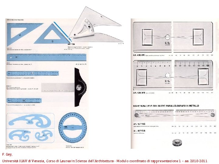 F. Gay, Università IUAV di Venezia, Corso di Laurea in Scienze dell’Architettura - Modulo