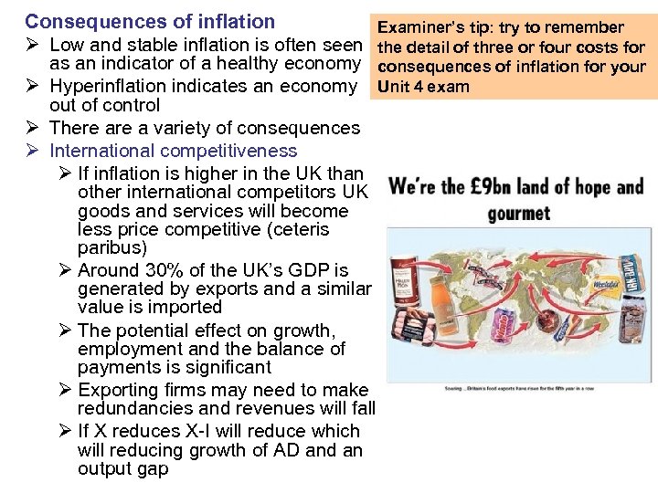 Consequences of inflation Examiner’s tip: try to remember Ø Low and stable inflation is