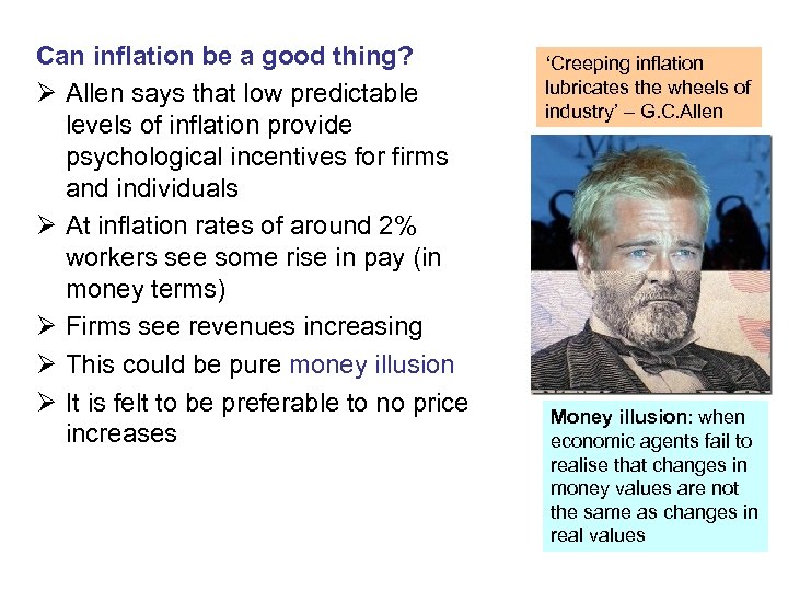 Can inflation be a good thing? Ø Allen says that low predictable levels of
