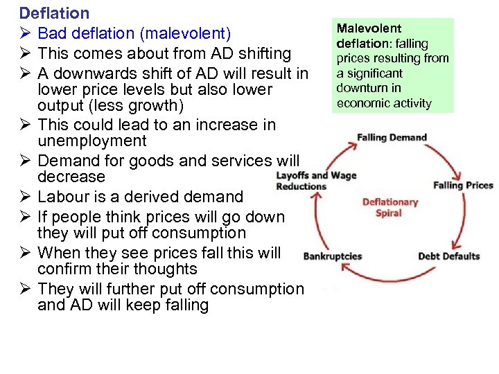 Deflation Ø Bad deflation (malevolent) Ø This comes about from AD shifting Ø A