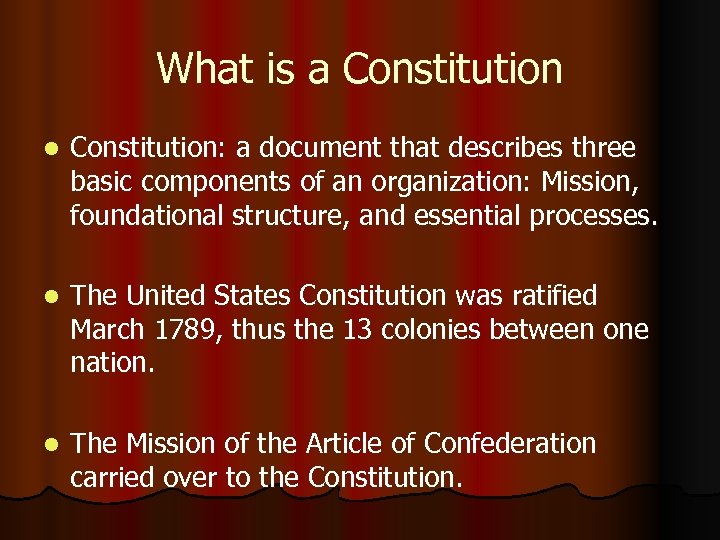 What is a Constitution l Constitution: a document that describes three basic components of
