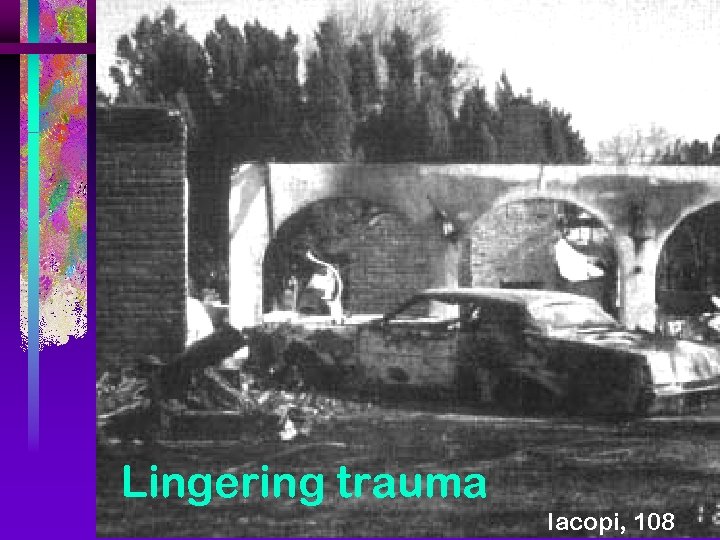 Lingering trauma Iacopi, 108 