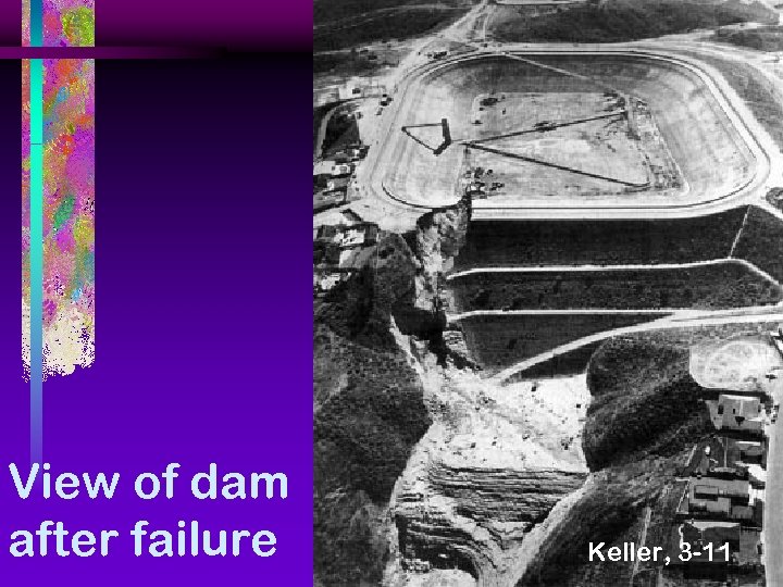 View of dam after failure Keller, 3 -11 