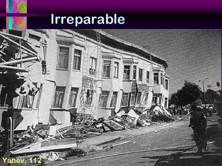 Irreparable Yanev, 112 