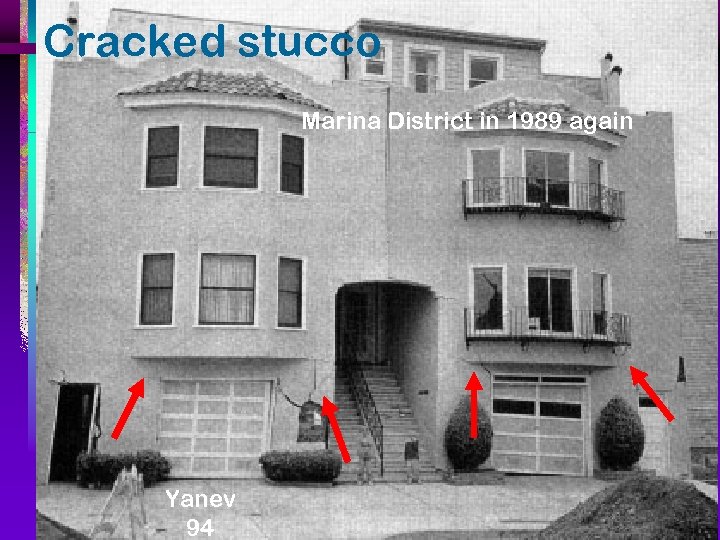 Cracked stucco Marina District in 1989 again Yanev 94 