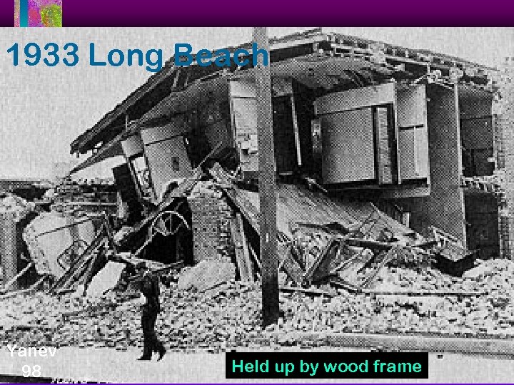 1933 Long Beach Yanev 98 Held up by wood frame 