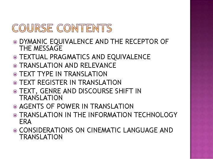 DYMANIC EQUIVALENCE AND THE RECEPTOR OF THE MESSAGE TEXTUAL PRAGMATICS AND EQUIVALENCE TRANSLATION AND