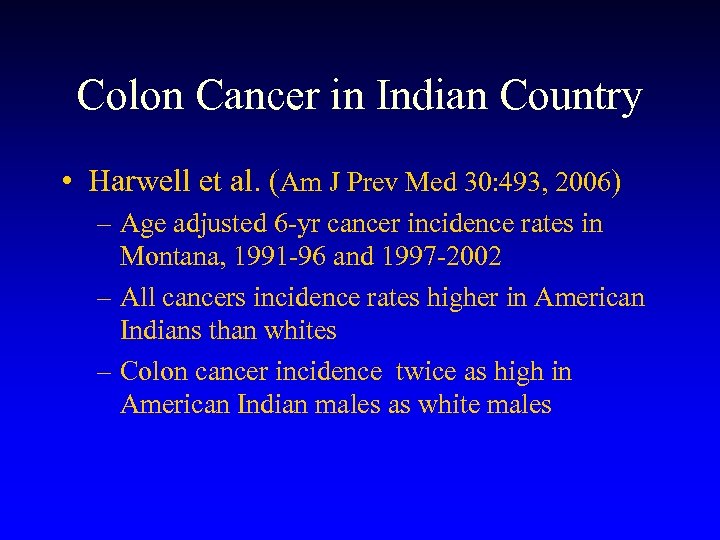 Colon Cancer in Indian Country • Harwell et al. (Am J Prev Med 30: