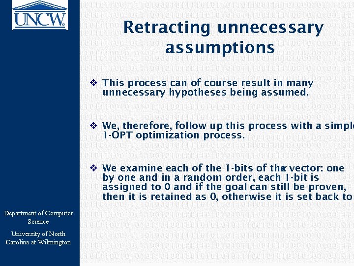 Retracting unnecessary assumptions v This process can of course result in many unnecessary hypotheses