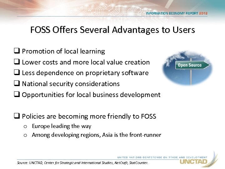 FOSS Offers Several Advantages to Users q Promotion of local learning q Lower costs