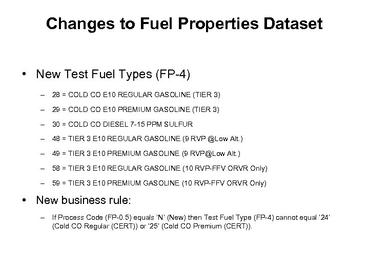 Changes to Fuel Properties Dataset • New Test Fuel Types (FP-4) – 28 =