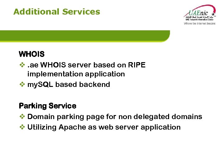 Additional Services WHOIS v. ae WHOIS server based on RIPE implementation application v my.