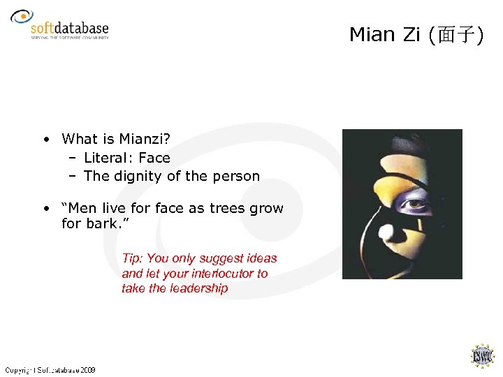 Mian Zi (面子) • What is Mianzi? – Literal: Face – The dignity of