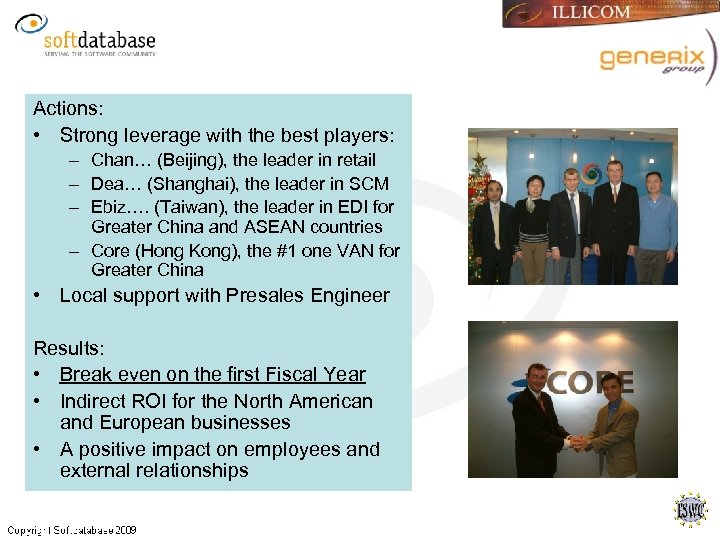 Actions: • Strong leverage with the best players: – Chan… (Beijing), the leader in