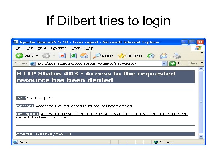 If Dilbert tries to login 