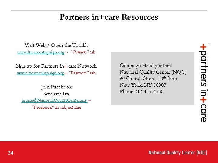 Partners in+care Resources Visit Web / Open the Toolkit www. incarecampaign. org - “Partners”